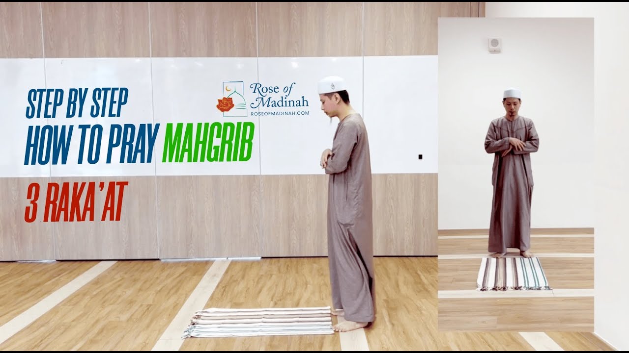 How to Pray Mahgrib (3 Raka'at): A Step-by-Step Guide