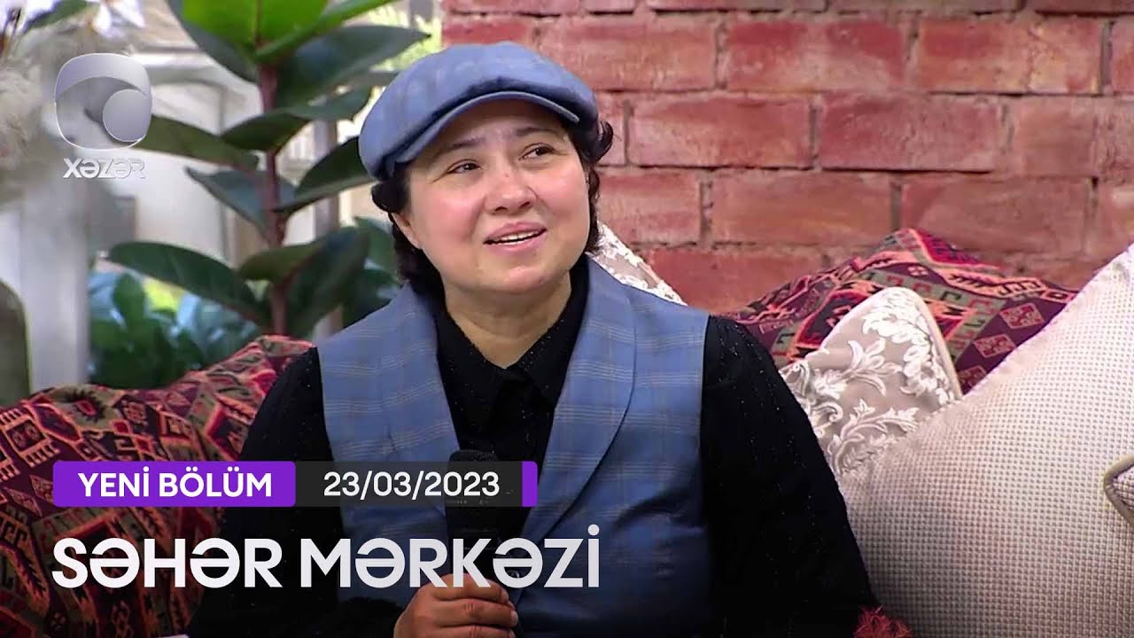 Səhər Mərkəzi - Aygün Bəylər, Teymur Əmrah, Nigar Camal 23.03.2023