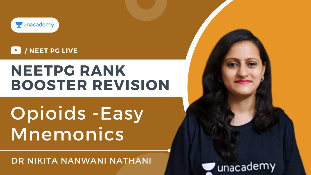 NEETPG Rank Booster Revision Series | Opioids -Easy Mnemonics | Dr Nikita Nanwani