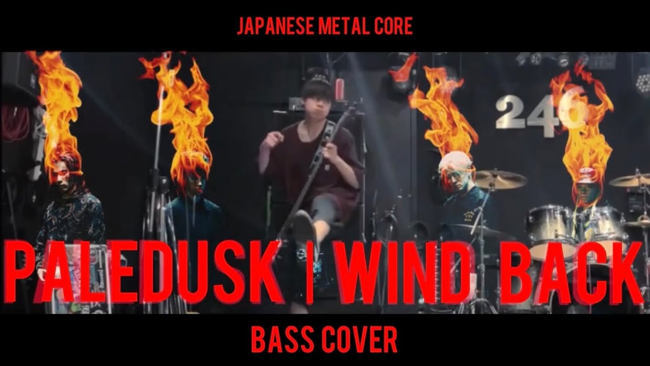 Paledusk -  &ldquo;WIND BACK&rdquo;  ベース弾いてみた bass cover