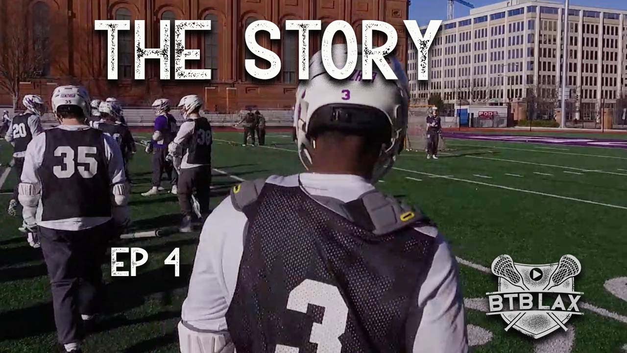 The Story | Gonzaga Lacrosse | Episode 4