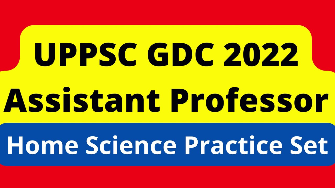 UPPSC GDC Assistant Professor 2022 | Home Science Practice Set, UP GDC Geography 10 Solved Test #GDC