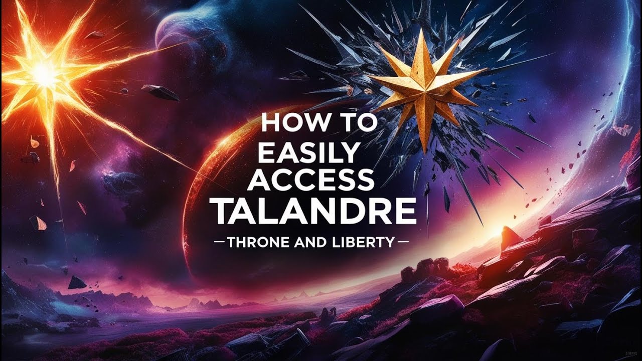 Acc&egrave;s facile &agrave; Talandre - Future Extension de Throne and Liberty