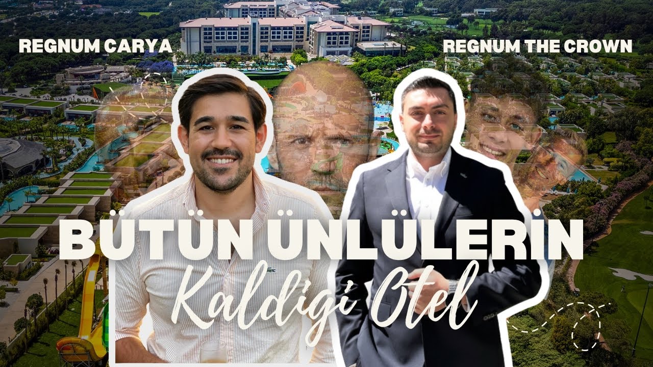 Regnum Carya - Regnum The Crown | Bütün Ünlülerin Gittiği Otel! 2026