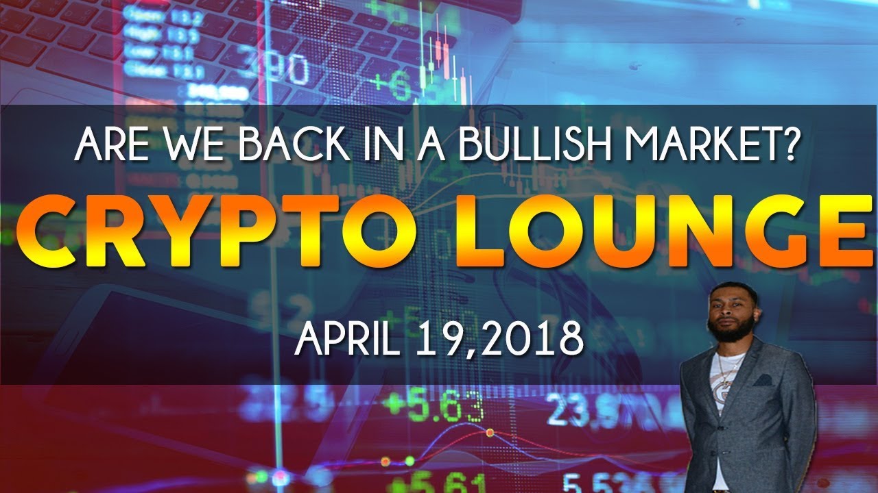 Crypto Lounge: Are we in a bullish market again? (Should you invest now?)