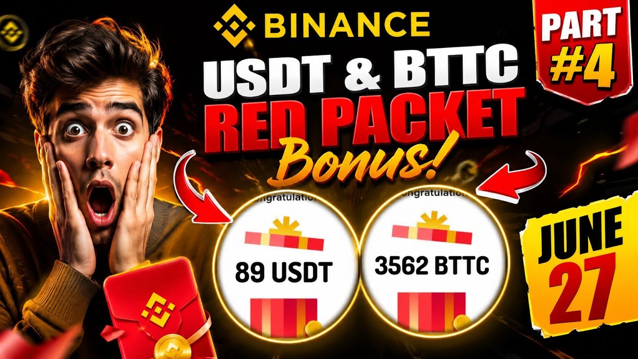 💰 Binance Red Packet Code Today | Free USDT + BTTC Bonus | June 27 | Part #4