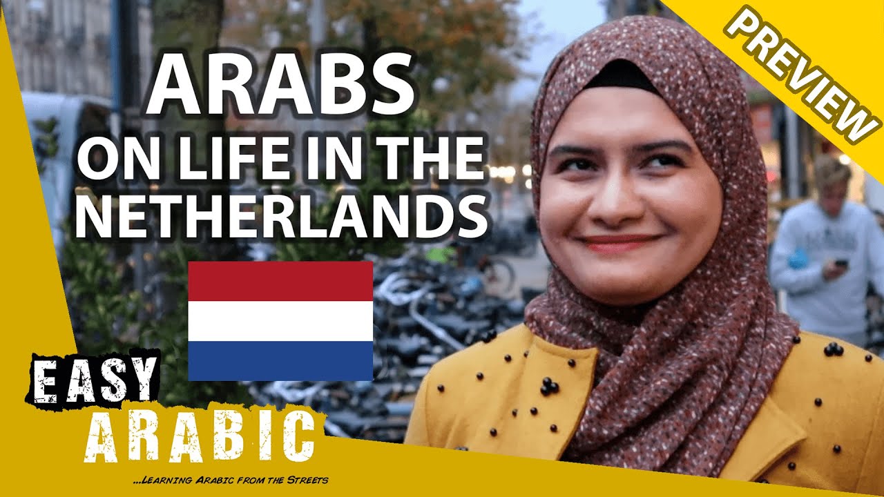 What Do Arabs Think of Life in the Netherlands? | Easy Arabic 1 (Preview)