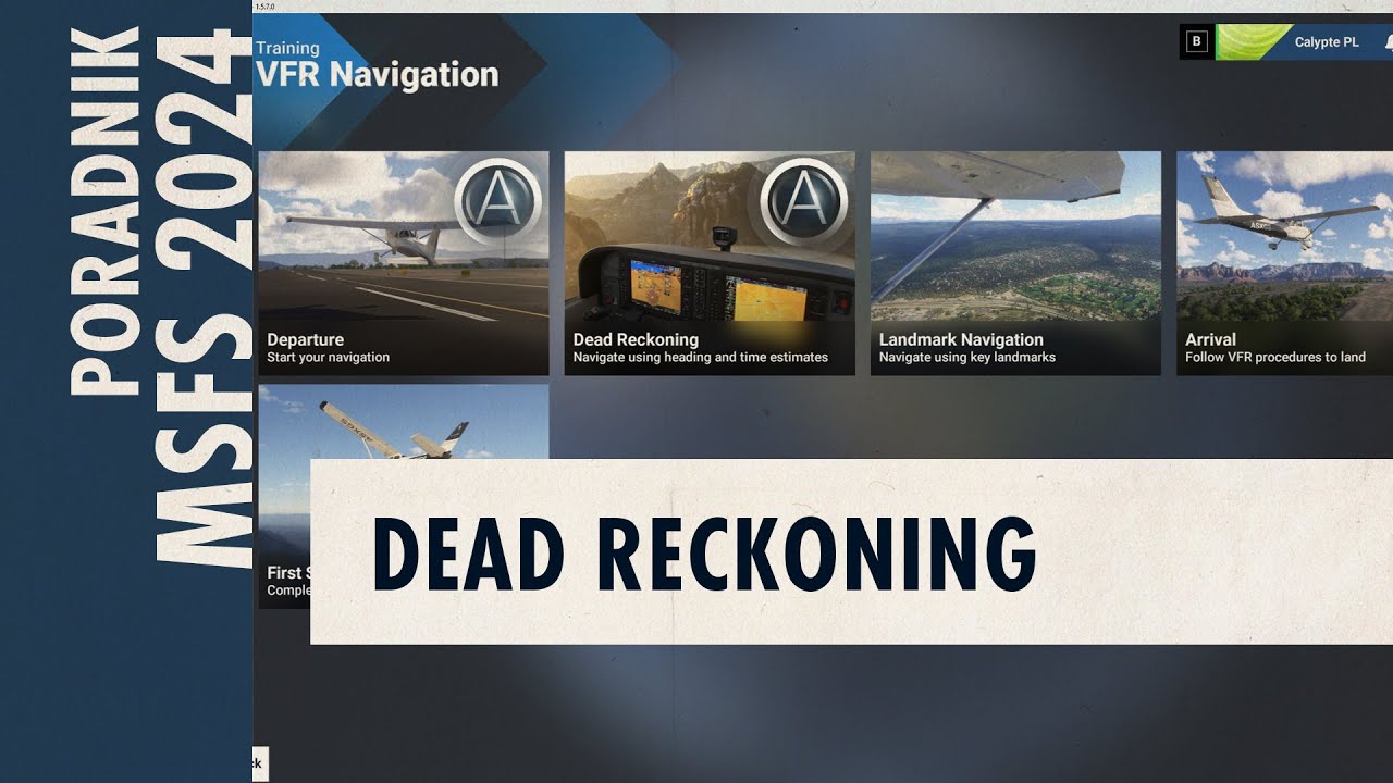 Dead Reckoning czyli nawigacja zliczeniowa | MSFS | VFR Navigation | Dla początkujących | Poranki 40
