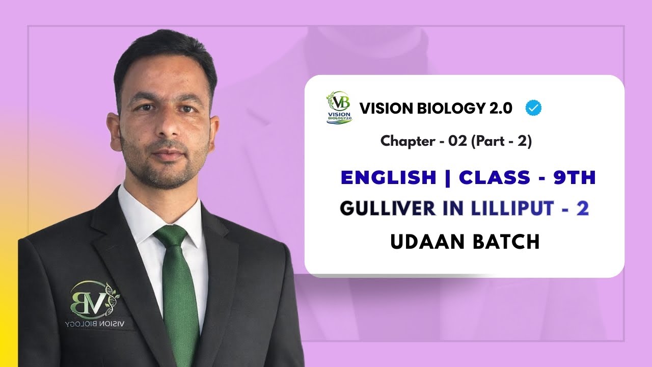 Gulliver in Lilliput - II | Class - 9th | Easy Explanation #ncert #getonlineeducation 