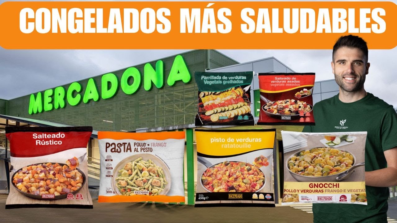 LOS CONGELADOS MÁS SALUDABLES | MERCADONA