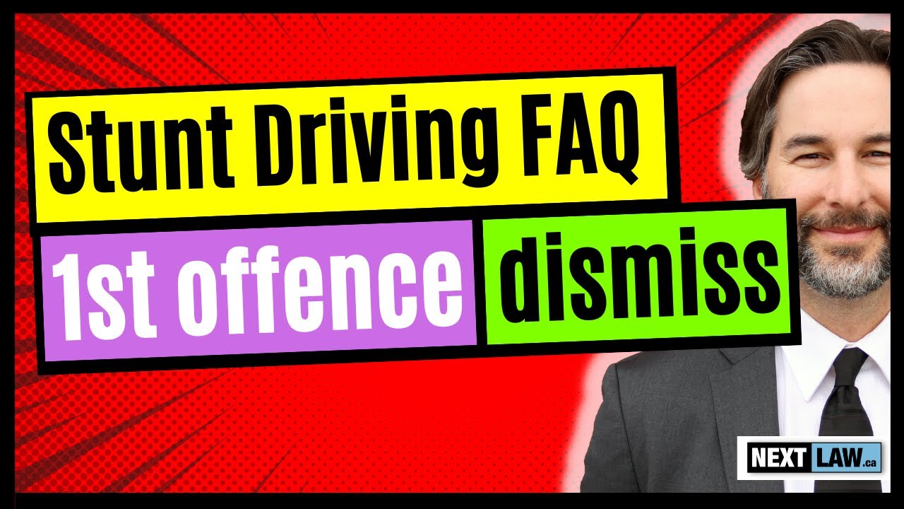 Can I get a Stunt Driving charge dismissed if it's my First Offence?