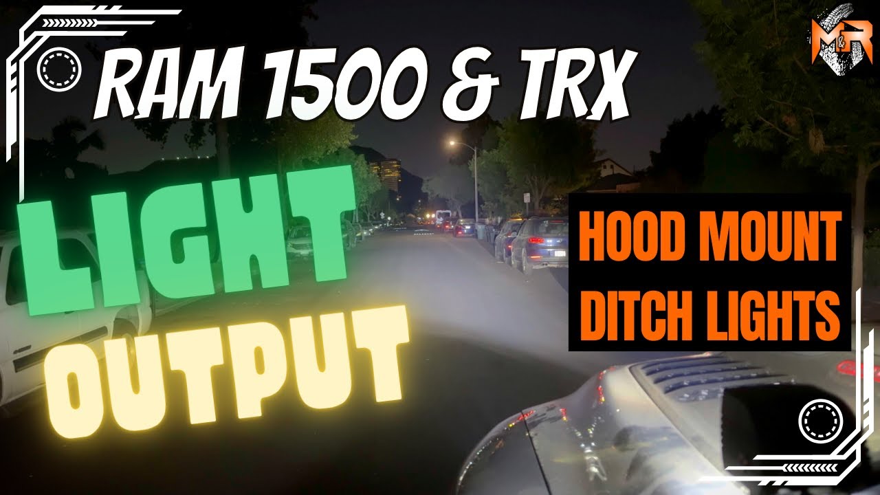 RAM 1500 & TRX Hood-Mount Ditch Lights &mdash; Light Output | M&R Automotive