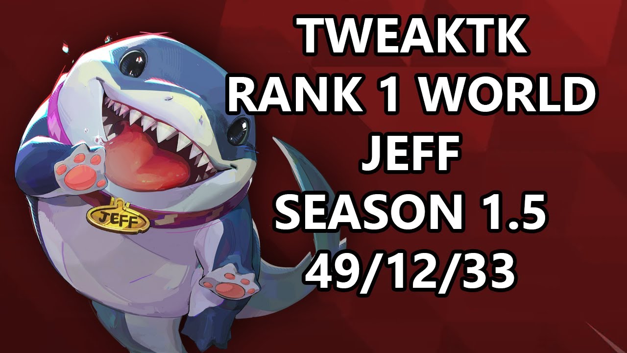 TweakTk Rank #1 Jeff World with 555 games on Season 1.5