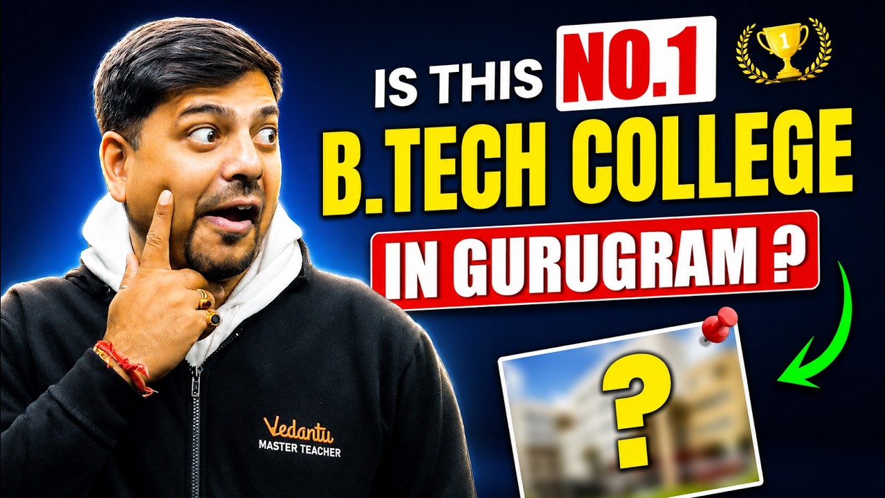 🔥 No.1 B.Tech College in Gurugram? 🤔 Truth Revealed! | JEE 2026 | Harsh Sir