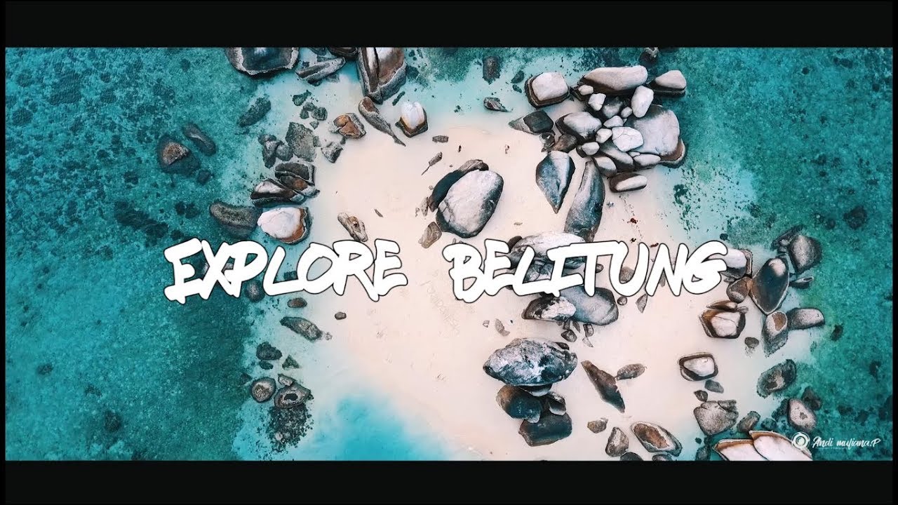 EXPLORE BELITUNG ISLAND (Dji Phantom 4)