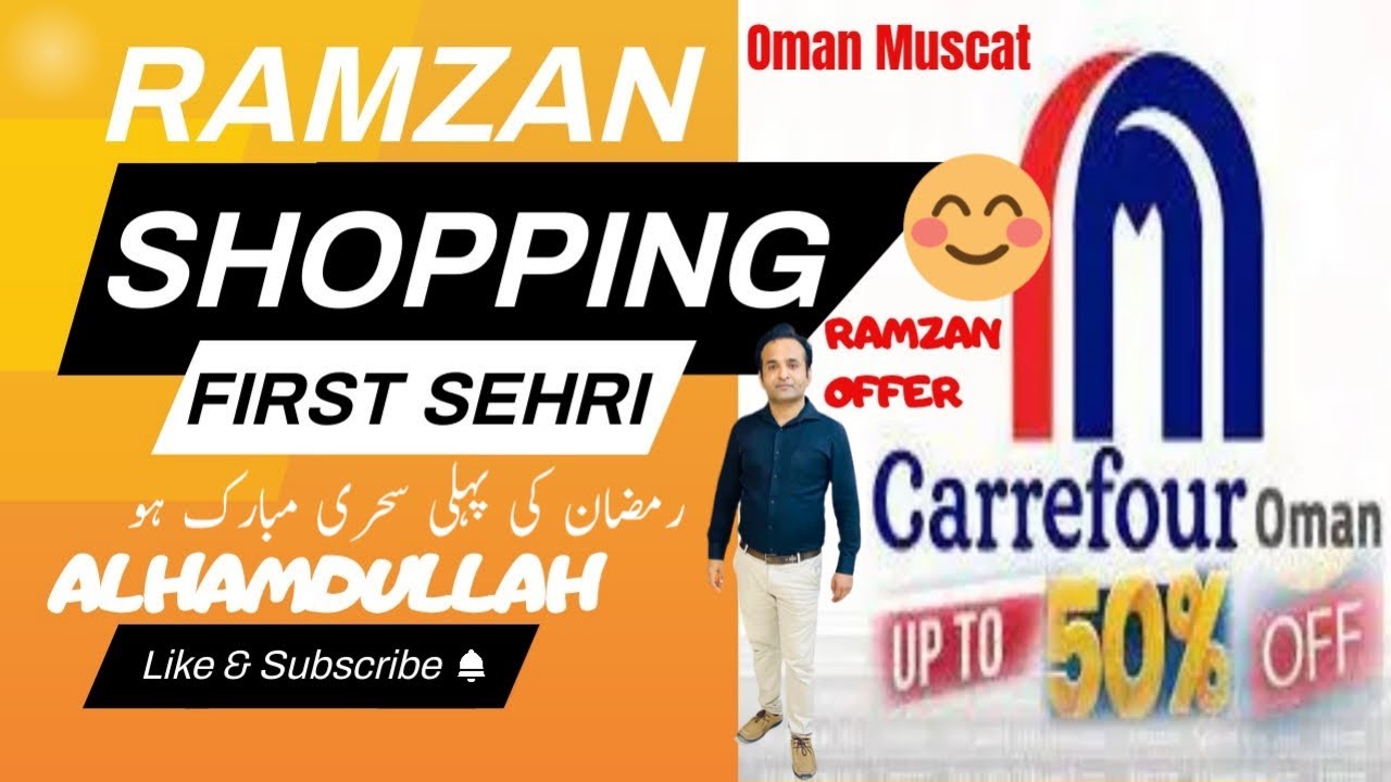 First Sehri Shopping in Carrefour in Oman Muscat