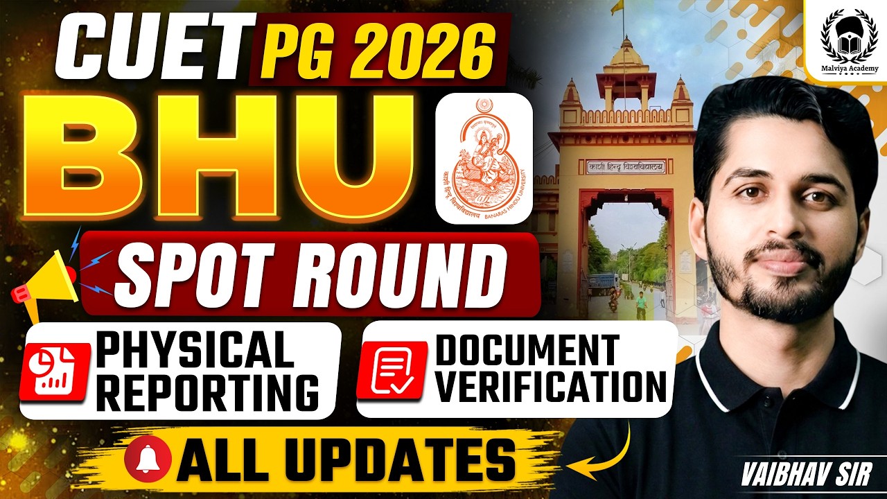 BHU PG Spot Round Admission Announced ! BHU Physical Reporting Schedule & Documents