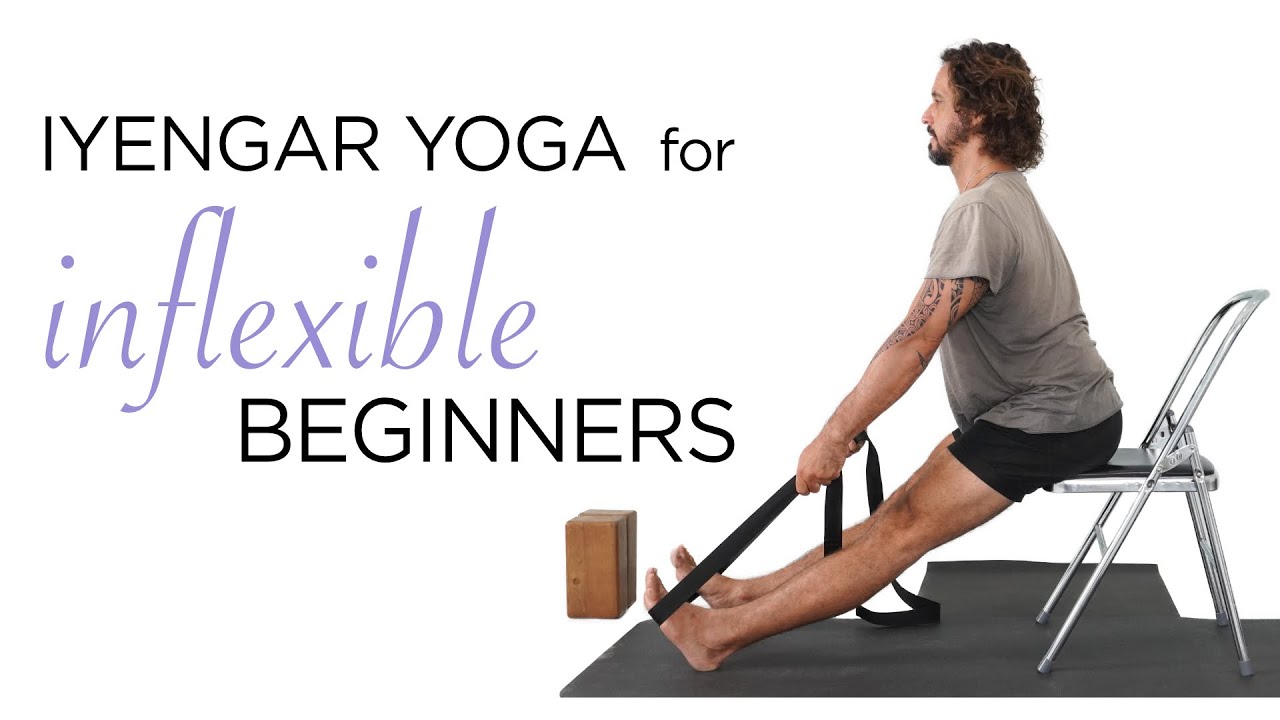 Iyengar Yoga for Beginners Who Are Inflexible