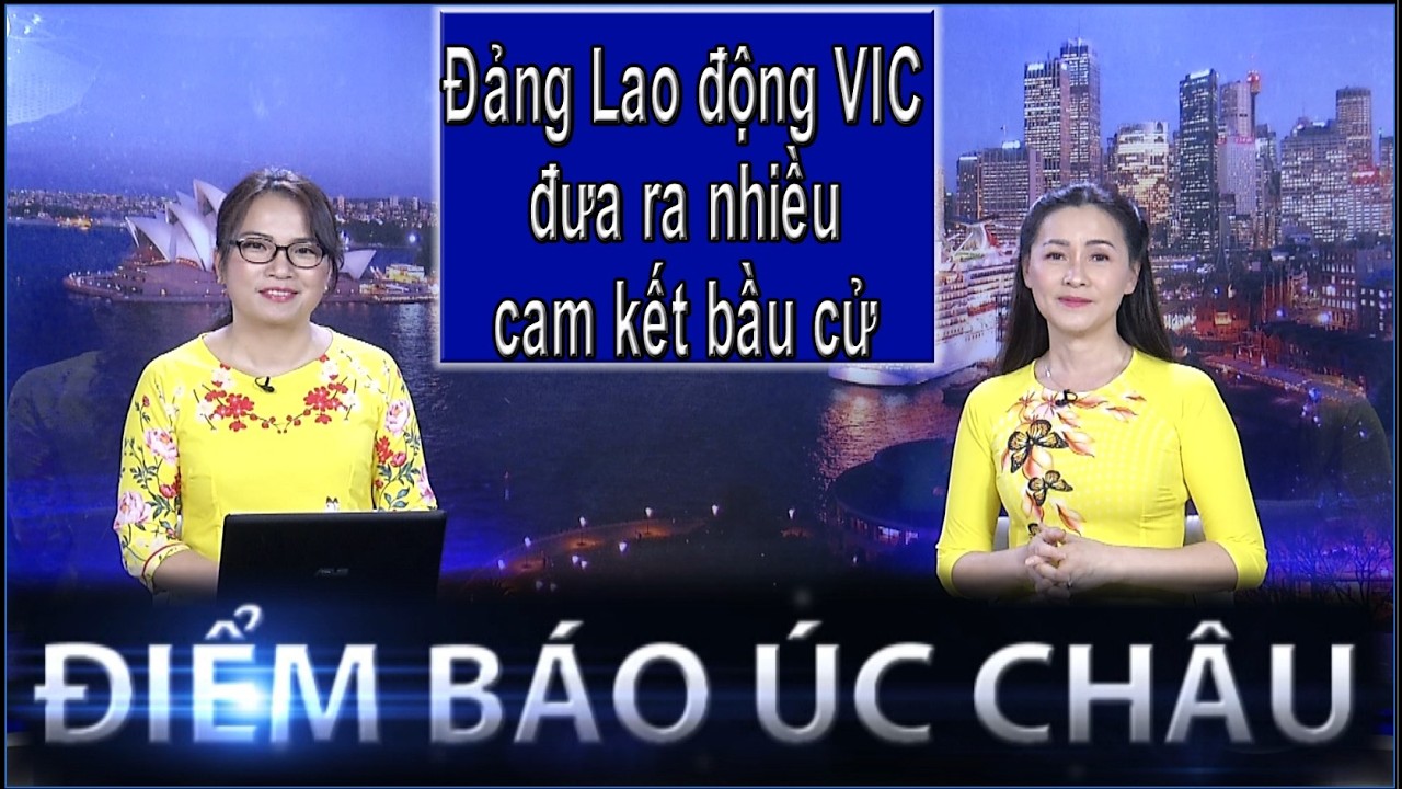ĐIỂM BÁO ÚC CHÂU - 13/03/2026: ĐẢNG LAO ĐỘNG VIC ĐƯA RA NHIỀU CAM KẾT BẦU CỬ