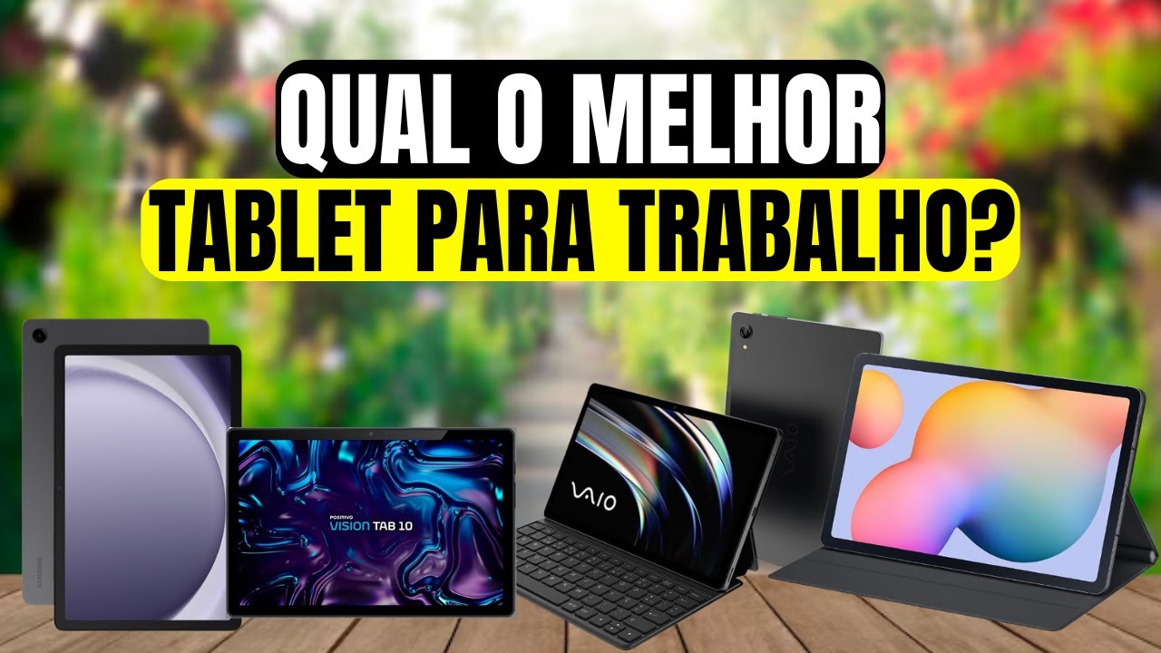 Os 5 Melhores Tablets para Trabalho Custo-benef&iacute;cio em 2025