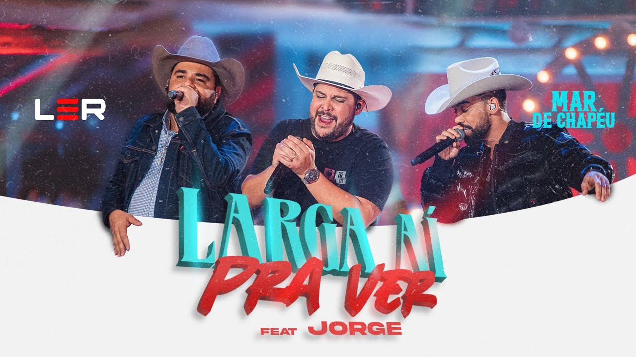 L&eacute;o e Raphael ft. Jorge - Larga A&iacute; Pra Ver (DVD Mar de Chap&eacute;u)