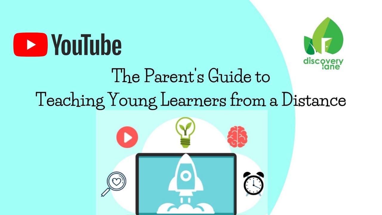 The Parent's Guide to Teaching Young Learners from a Distance