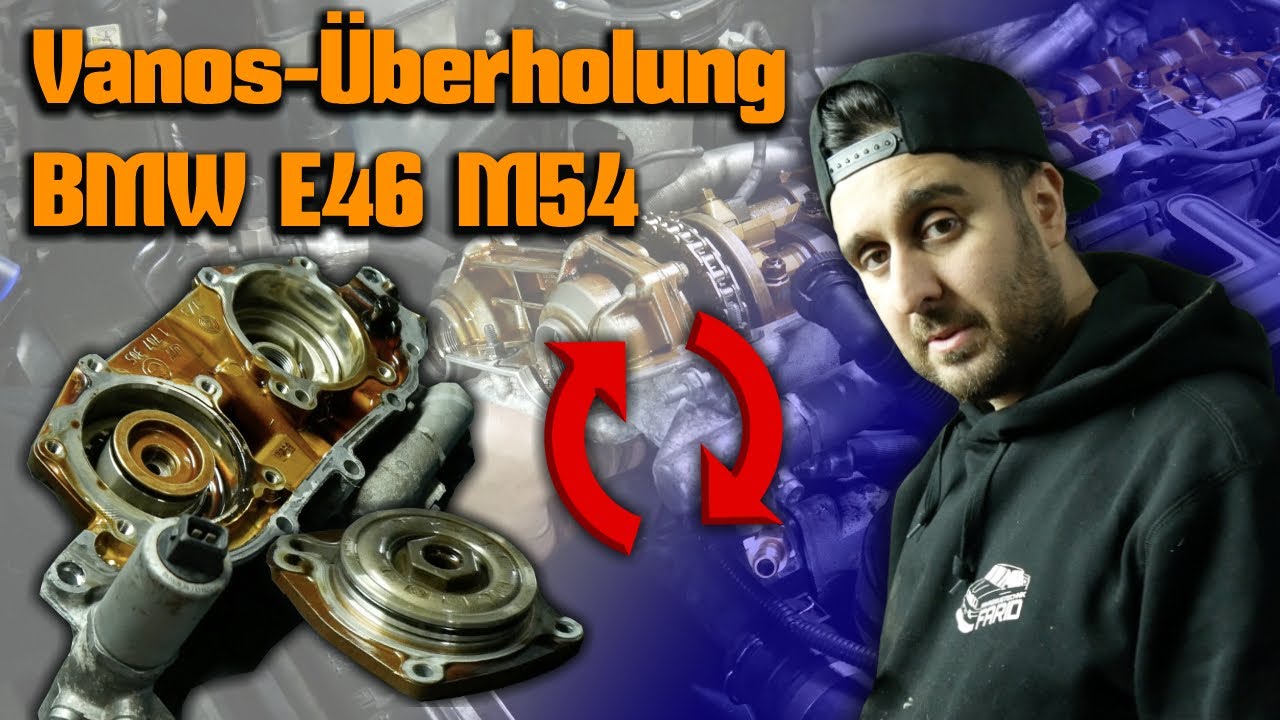 Vanos-Überholung Anleitung BMW E46 M54 6 Zylinder | BMW Farid