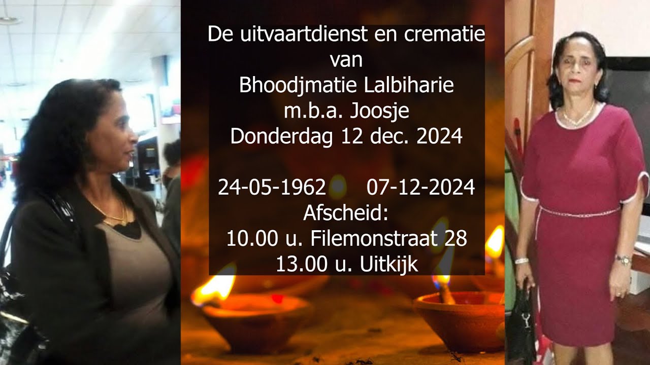 De uitvaartdienst en crematie van Bhoodjmatie Lalbiharie m.b.a. Joosje. Donderdag 12 dec. 2024.