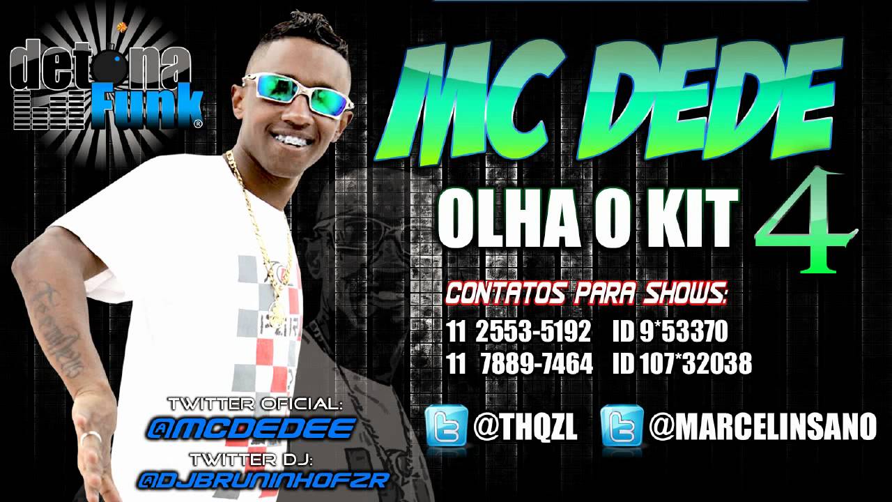 MC DEDE - OLHA O KIT 4 ♫♪ ' VIDEO OFICIAL @Luuukas___QzS