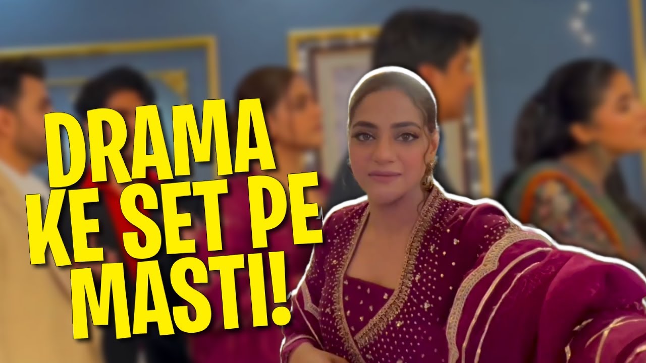 Drama Ke Set Pe Masti | Behind The Scene | Namra Shahid