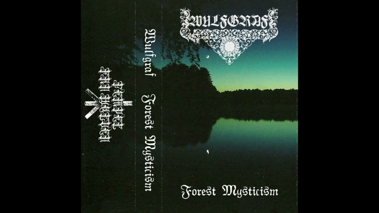 Wulfgraf (US) — Forest Mysticism — 2023 demo