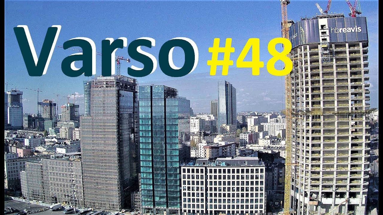 TIMELAPSE #48 - Budowa Varso Tower 310m - 2019.10.30