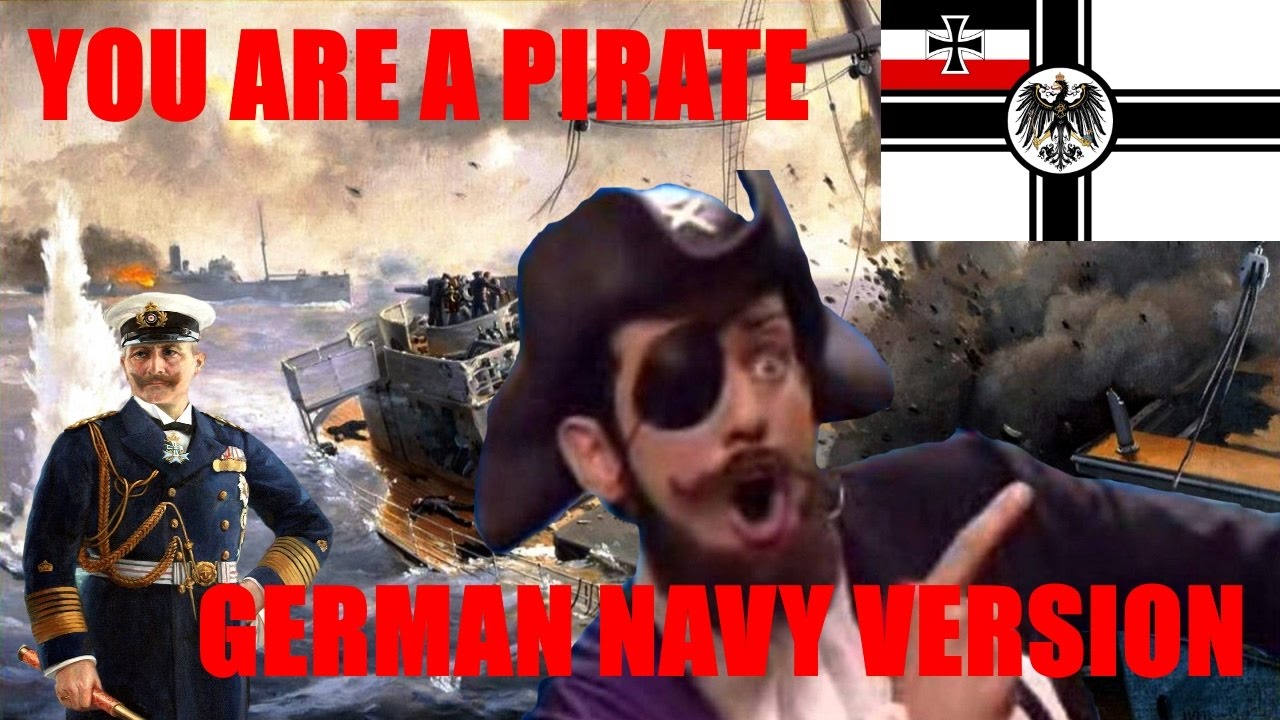 German Navy Be Like... [You Are A Pirate German] [SMS Möwe]
