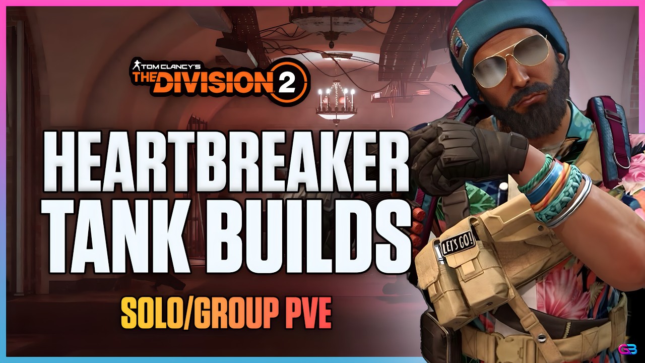 UNSTOPPABLE Heartbreaker Tank Builds! Damage + Bonus Armor (Solo/Group PVE) | The Division 2