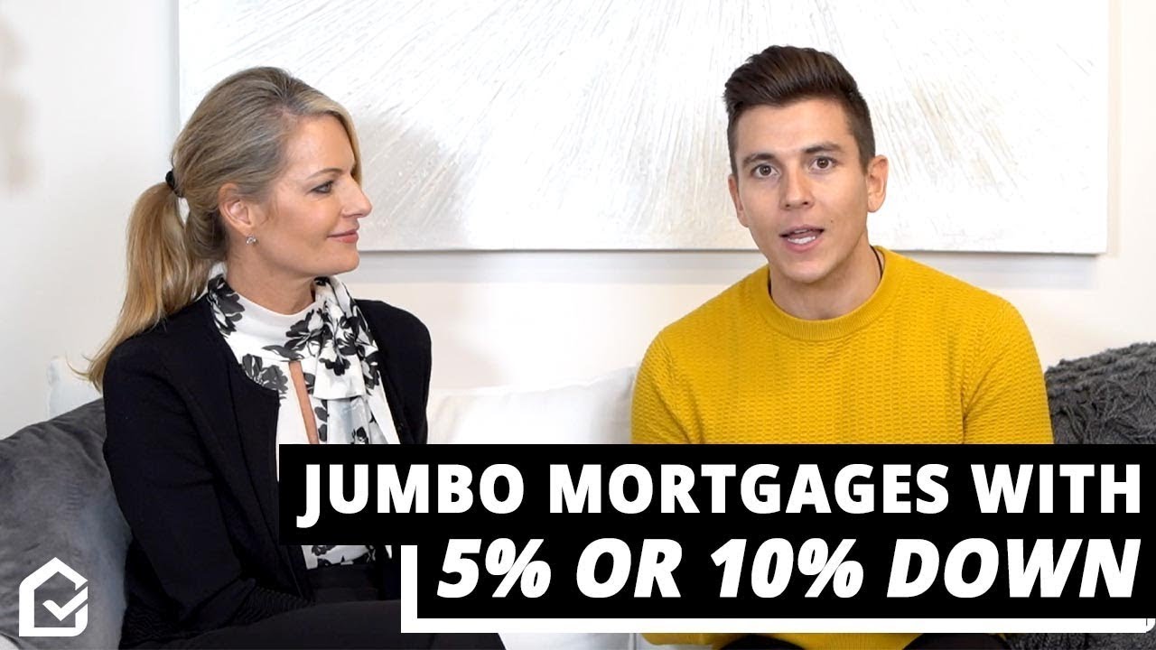 Jumbo Loan Down Payments – You Don't Need 20% Down For A Jumbo Loan