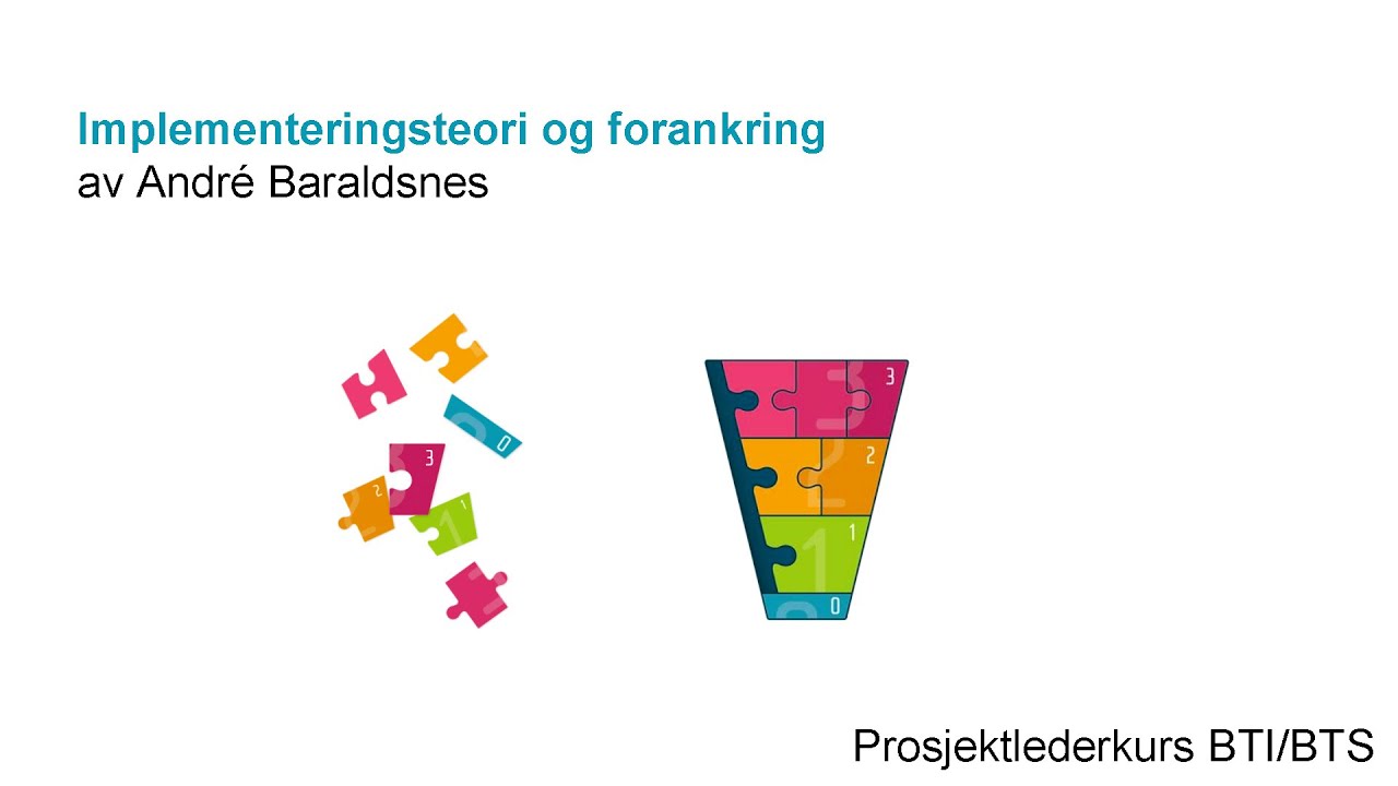 André Baraldsnes - Implementeringsteori og forankringsarbeid