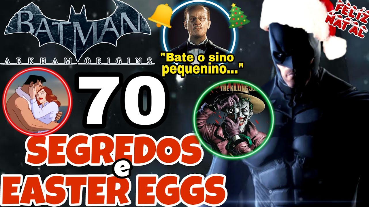 70 SEGREDOS e EASTER EGGS em Batman: Arkham Origins