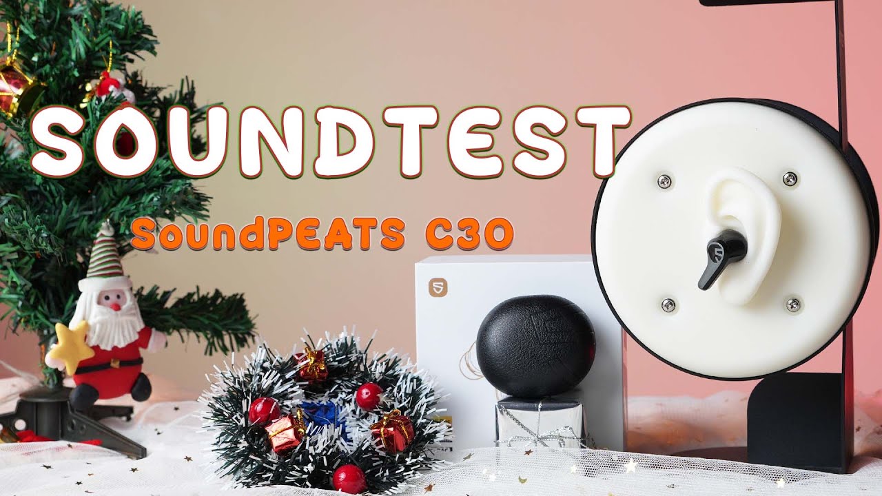 มาฟังเสียงจาก SoundPEATS C30 กัน 💿📀🌟