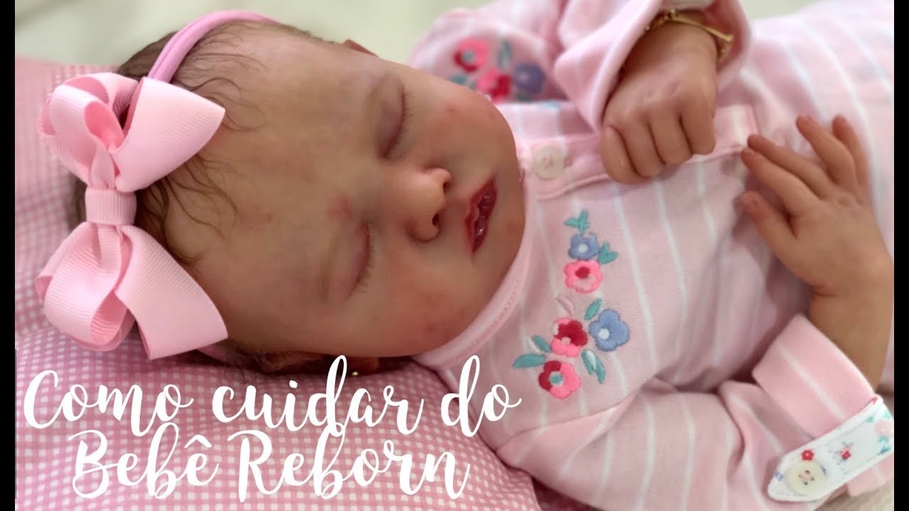 COMO CUIDAR DO BEBÊ REBORN  - DINHA REBORNS