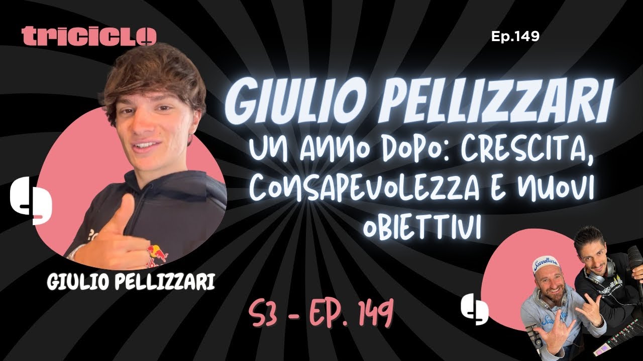 Giulio Pelizzari — Un anno dopo: crescita, consapevolezza e nuovi obiettivi