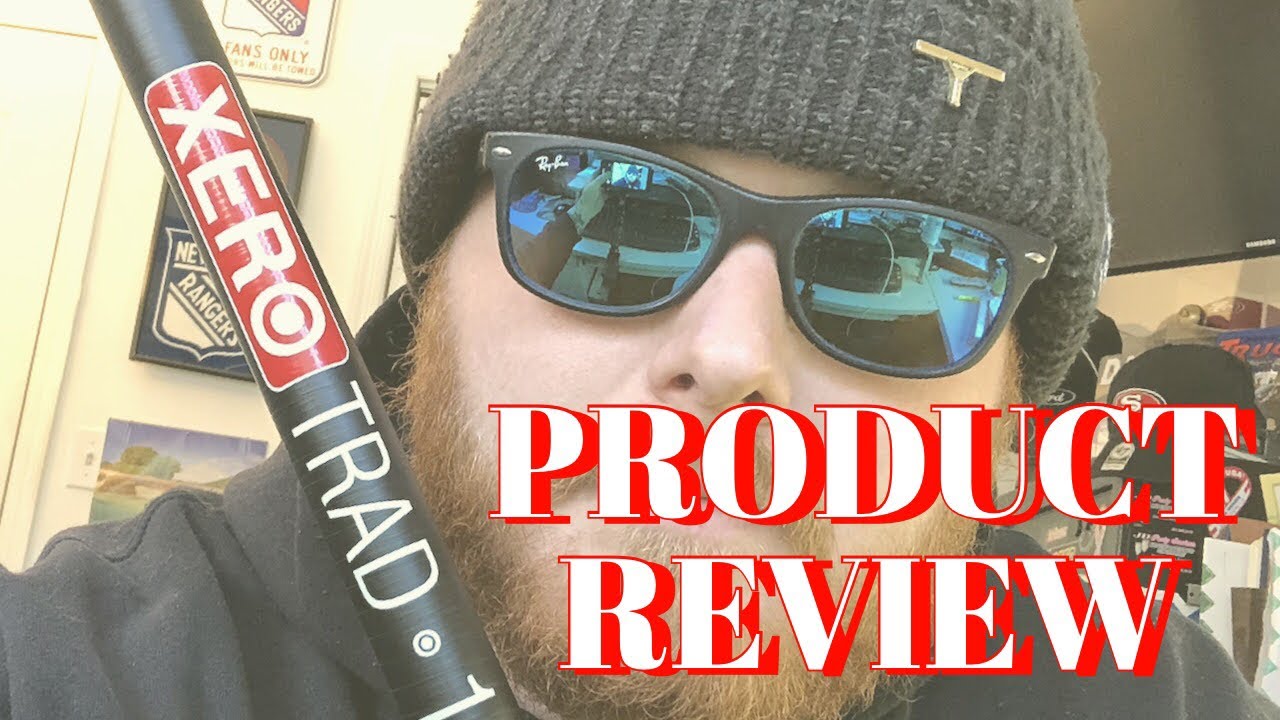 PRODUCT REVIEW : XERO TRAD POLE