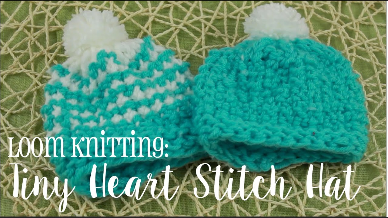 Loom Knitting How to: Tiny Heart Stitch Hat