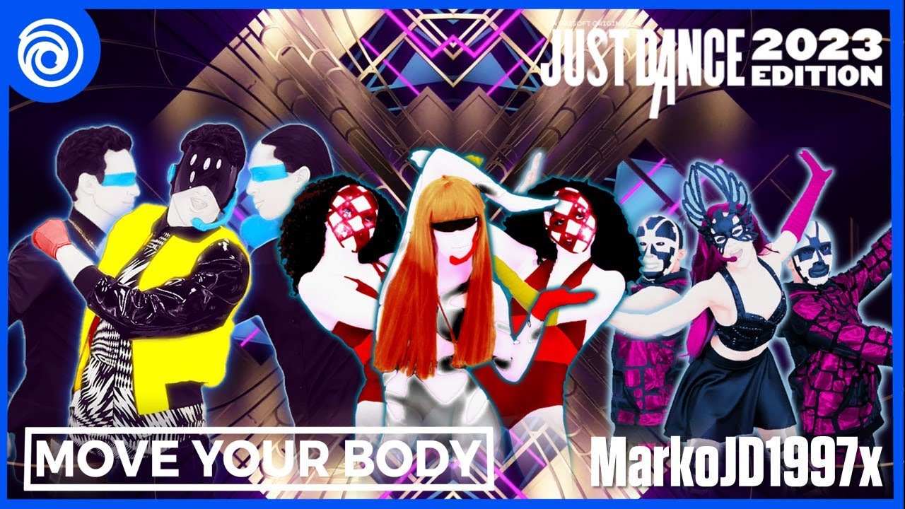 Just Dance 2023 Edition - Move Your Body (Fanmade Mashup) - Eiffel 65 (3x3)