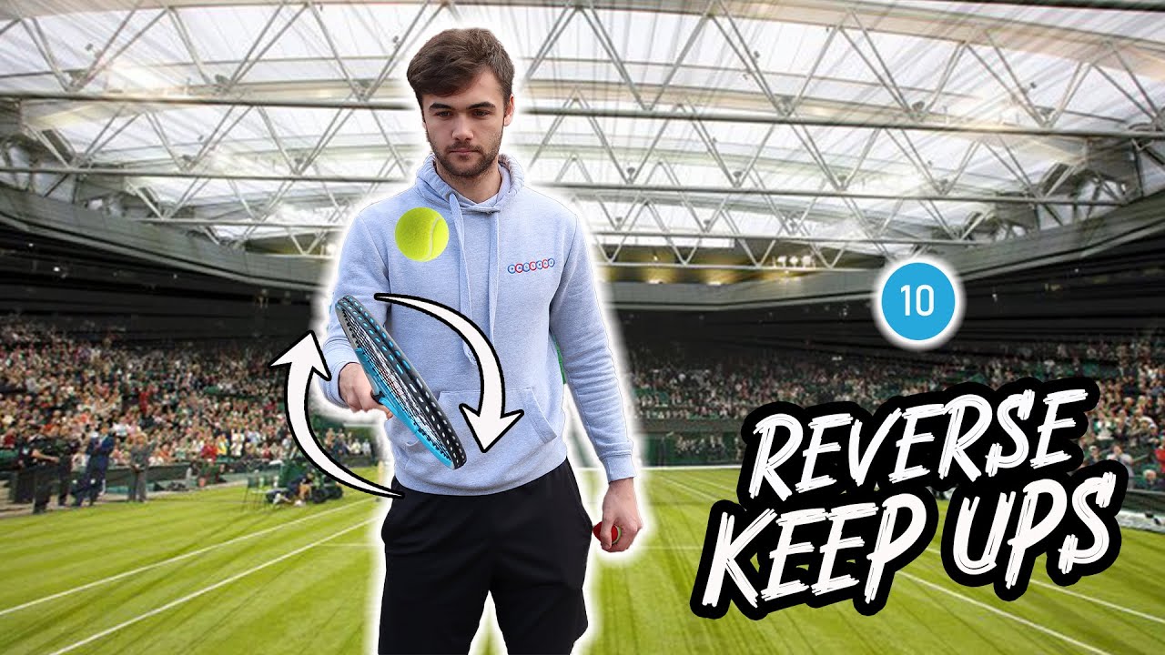 Tennis Skills Tutorials | Reverse Keep Ups Ep10