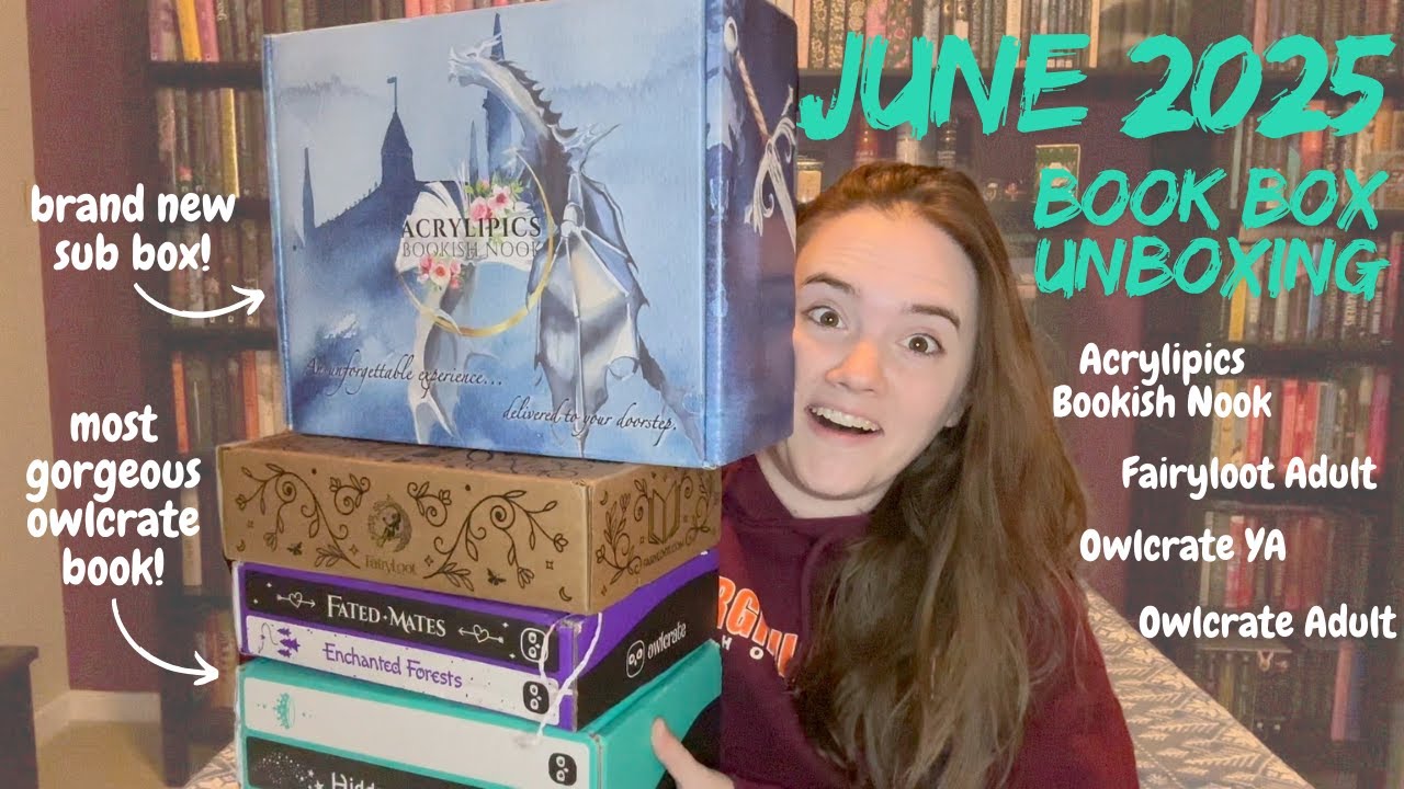 June 2025 Book Box Unboxing (Part 1)|🎁 Fairyloot, Owlcrate, Acrylipics || BRAND NEW BOOK SUB!
