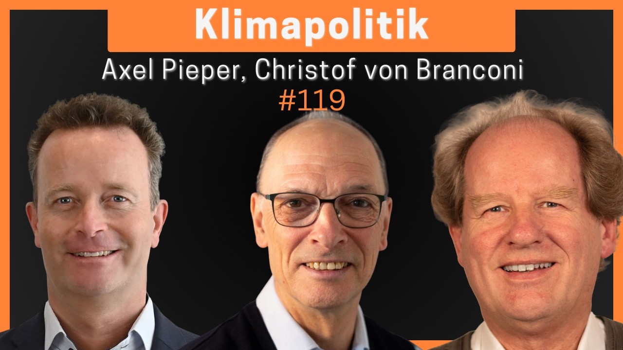 Axel Pieper und Christof von Branconi: Klimapolitik | Eduard Heindl Energiegespräch #119