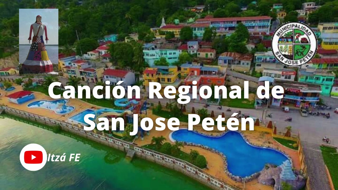 Canción Regional de San Jose Petén | San Jose Petén Guatemala | Canción Tradicional Petenera