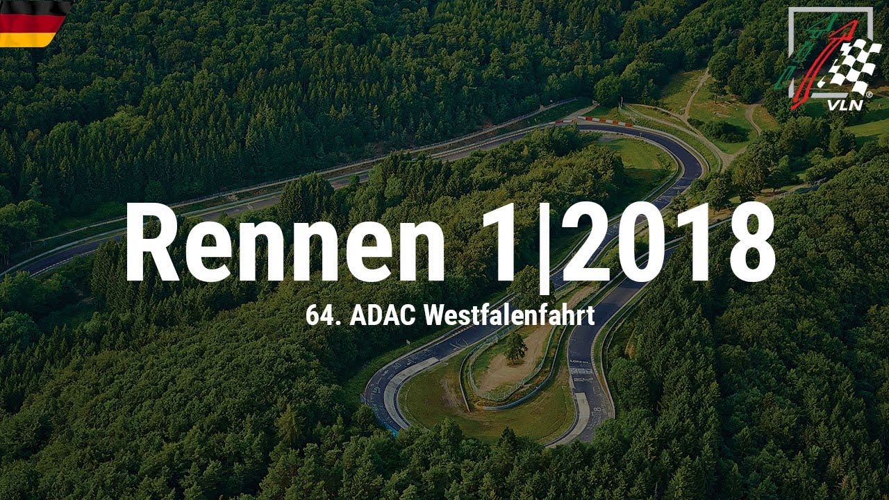 RE-LIVE: Das erste Rennen der VLN-Saison 2018