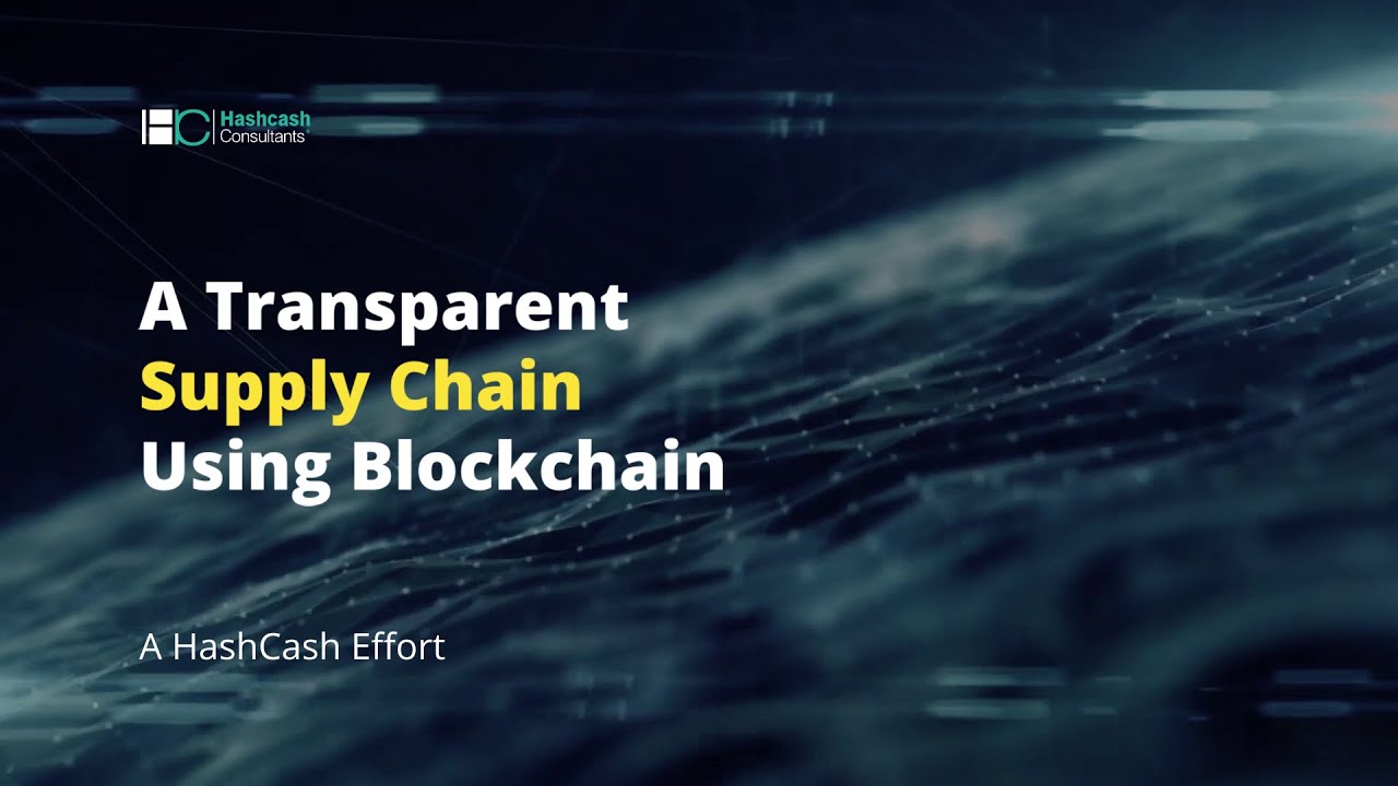 A Transparent Supply Chain Using Blockchain Technology