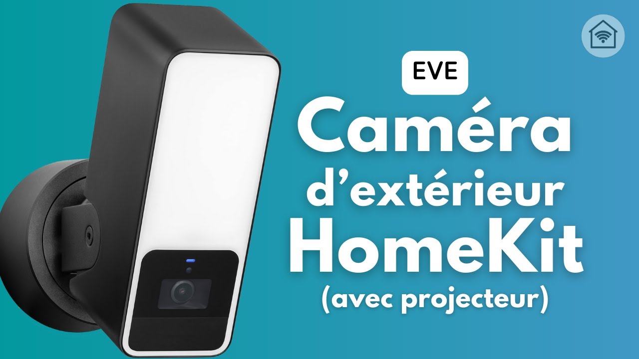 Caméra d'extérieur 100% HomeKit : Eve Outdoor Cam
